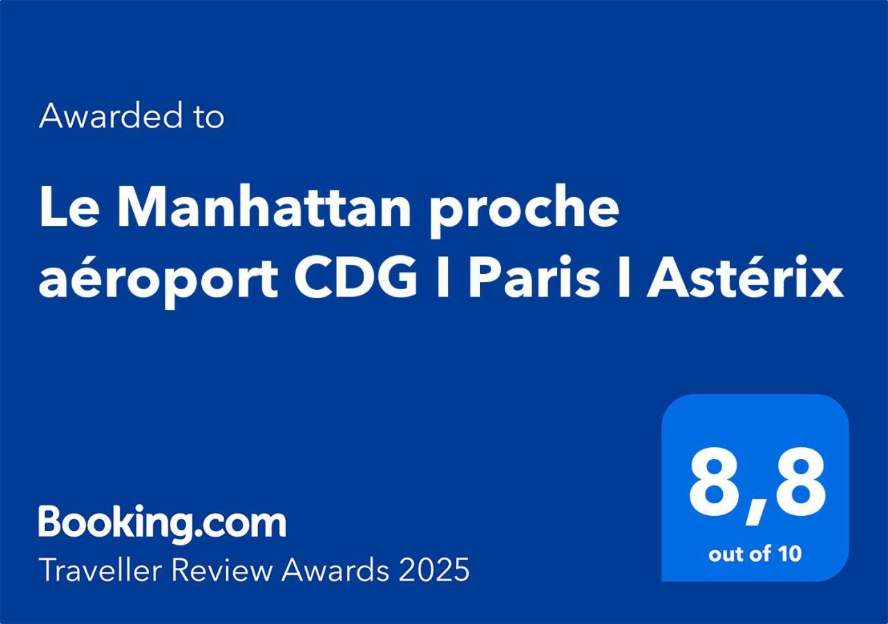 Le Manhattan Proche Aeroport Cdg I Paris I Asterix Moussy-le-Vieux Exteriér fotografie